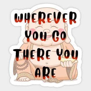 Wherever You Go Buddha Sticker